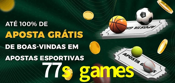 77s games Ate 100% de Aposta Gratis