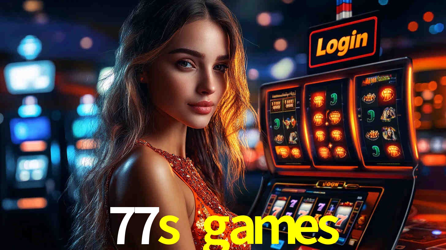 77s games: Jogos de Caça-Níqueis-Altas Recompensas, Roleta-Velocidade, Blackjack-Desafios Máximos